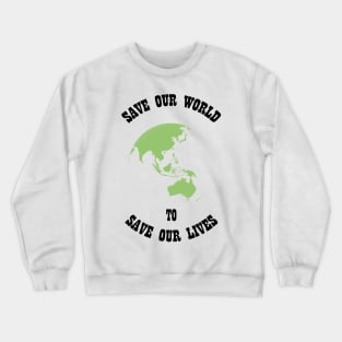 Save Our World Crewneck Sweatshirt